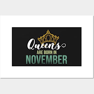 Queens are born in November Posters and Art